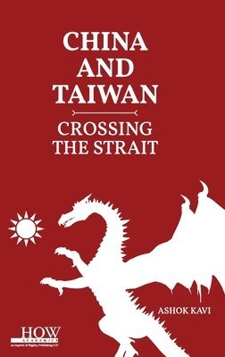 bokomslag China and Taiwan: Crossing the Straits
