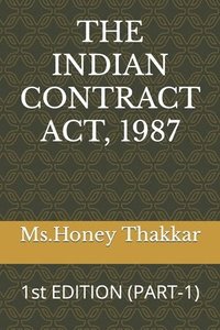 bokomslag The Indian Contract Act, 1987: 1st EDITION (PART-1)