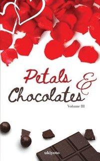 bokomslag Petals & Chocolates Volume III