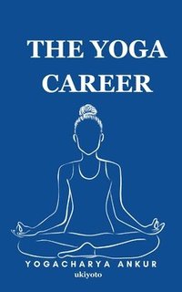 bokomslag The Yoga Career