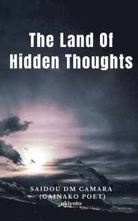 bokomslag The Land Of Hidden Thoughts