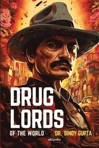 bokomslag Drug Lords of the World