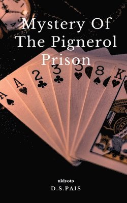 Mystery of the Pignerol Prison 1