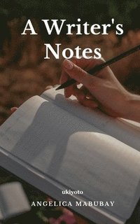 bokomslag A Writer's Notes