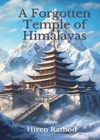 bokomslag A Forgotten Temple Of Himalayas