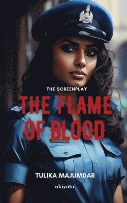 The Flame of Blood Screenplay 1