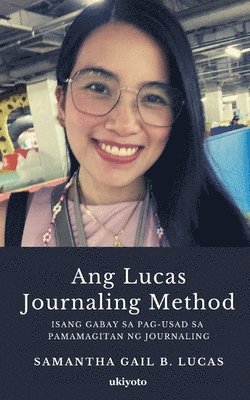 Ang Lucas Journaling Method 1