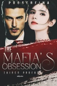 bokomslag The Mafia's Obsession