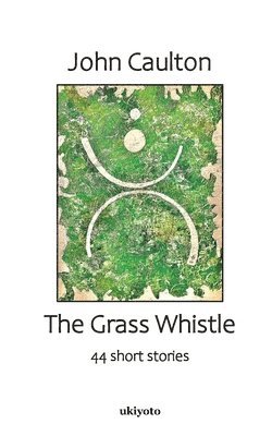bokomslag Grass Whistle