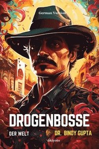 bokomslag Drogenbosse Der Welt