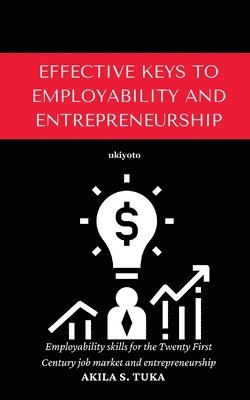 bokomslag Effective Keys to Employability and Entrepreneurship