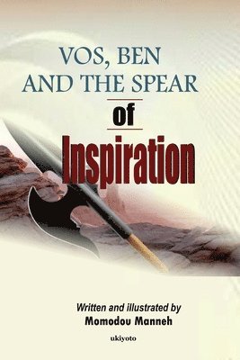 bokomslag Vos, Ben and the Spear of Inspiration