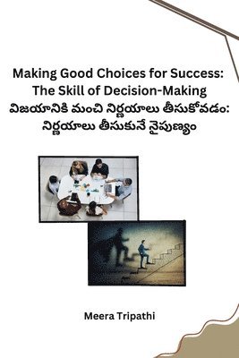 bokomslag Making Good Choices for Success: The Skill of Decision-Making