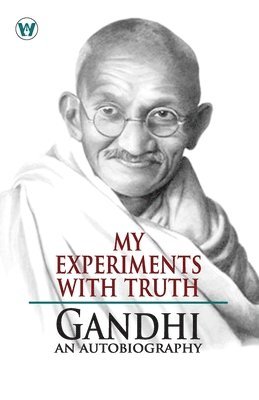 bokomslag My Experiments With Truth: Gandhi An Autobiography