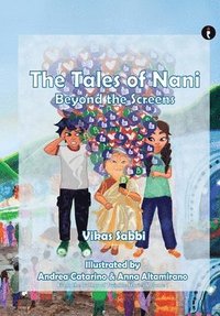 bokomslag The Tales of Nani: Beyond the Screens