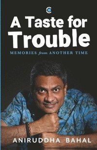 bokomslag Taste for Trouble: Memories from Another Time