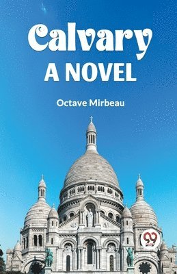 Calvary a Novel 1