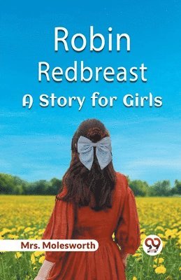 bokomslag Robin RedbreastA Story for Girls (Edition2023)