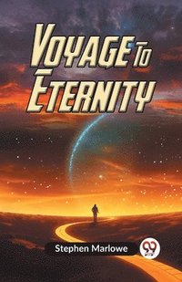 bokomslag Voyage To Eternity