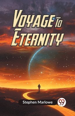 bokomslag Voyage To Eternity (Edition2023)