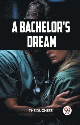 A Bachelor's Dream 1