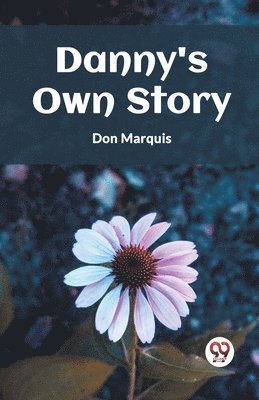 Danny's Own Story 1