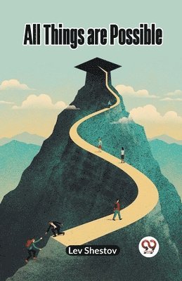 Lev Shestov - All Things are Possible (Edition2023), Häftad