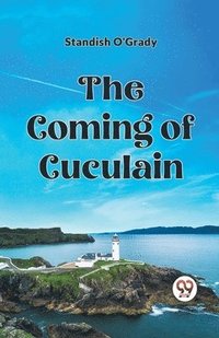 bokomslag Coming of Cuculain