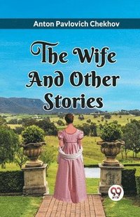 bokomslag Wife and Other Stories