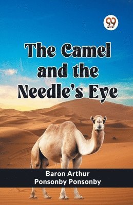 bokomslag The Camel and the Needle's Eye