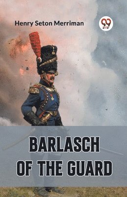 bokomslag Barlasch of the Guard