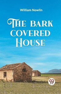 bokomslag Bark Covered House