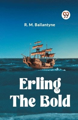 Erling the Bold 1