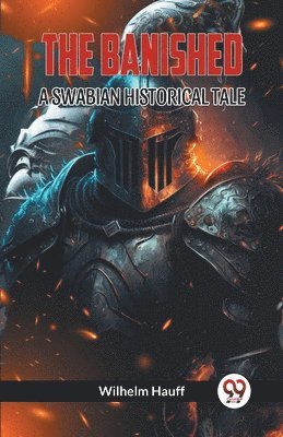 bokomslag BANISHED: A SWABIAN HISTORICAL TALE. (Edition2023)