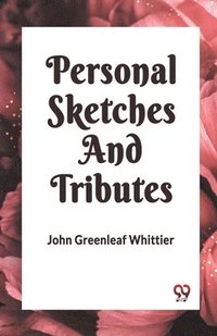 bokomslag PERSONAL SKETCHES AND TRIBUTES (Edition2023)