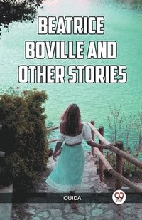 bokomslag Beatrice Boville and Other Stories