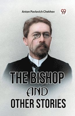 bokomslag The Bishop and Other Stories