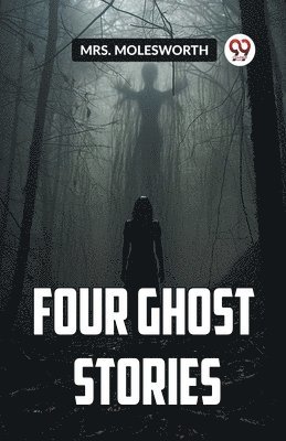 Four Ghost Stories 1