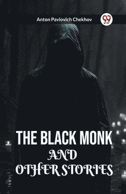 bokomslag The Black Monk and Other Stories