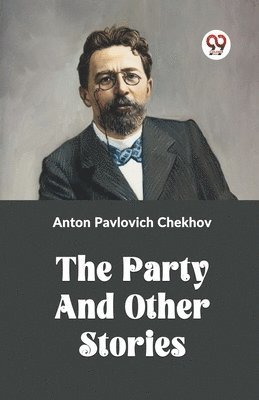 The Party and Other Stories 1