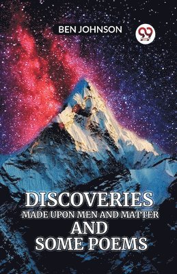 bokomslag Discoveries MADE UPON MEN AND MATTER AND SOME POEMS (Edition2023)