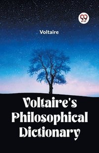 bokomslag Voltaire's Philosophical Dictionary (Edition2023)