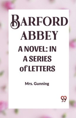 Barford Abbey a Novel 1