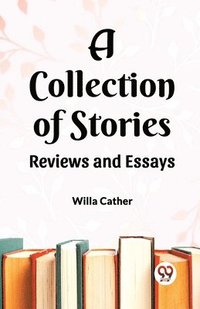bokomslag Collection of Stories Reviews and Essays