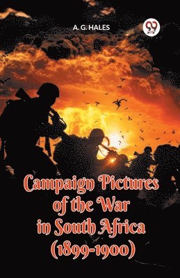 bokomslag Campaign Pictures of the War in South Africa (1899-1900)