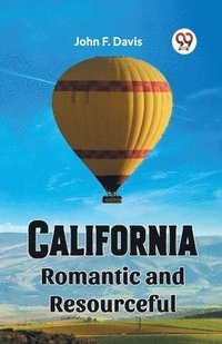 bokomslag California Romantic and Resourceful