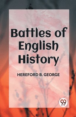 Battles of English History 1