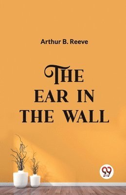 bokomslag The Ear in the Wall