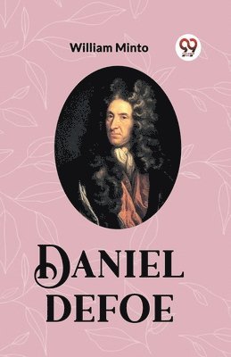 William Minto - Daniel Defoe, Häftad