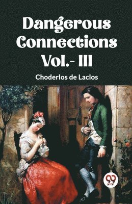 DANGEROUS CONNECTIONS Vol.- III 1